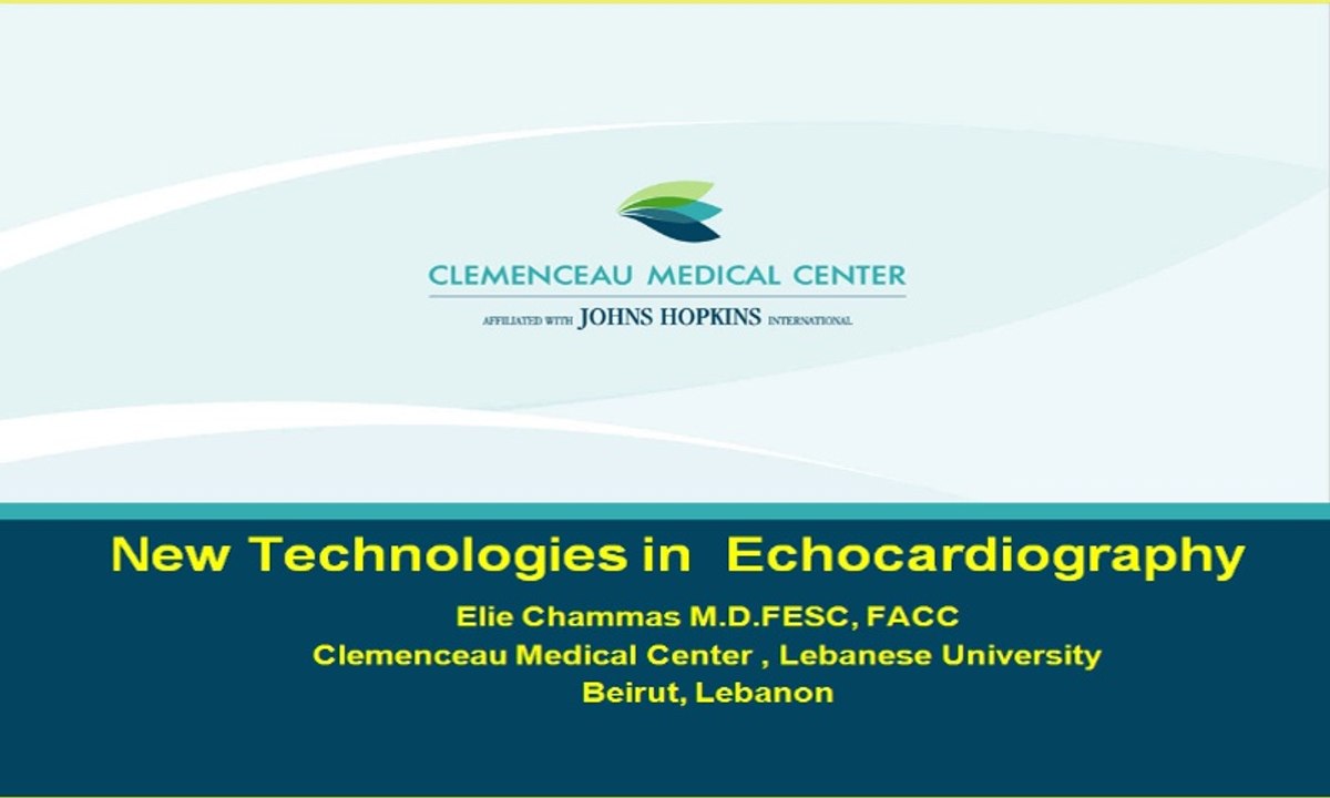 Nouveautés techniques, nouvelles modalités en échocardiographie. Dr. Elie Chammas