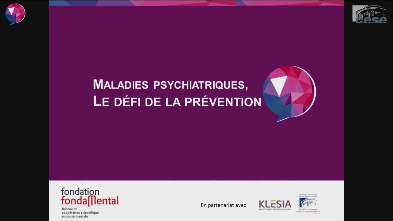 6 - Maladies psychiatriques : le défi de la prévention - FondaMental - cese