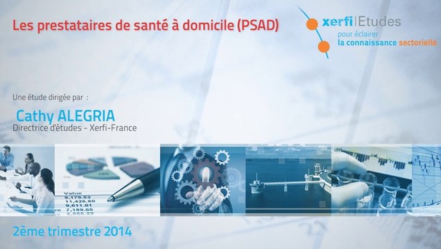 Xerfi France, Les prestataires de santé a domicile (PSAD)