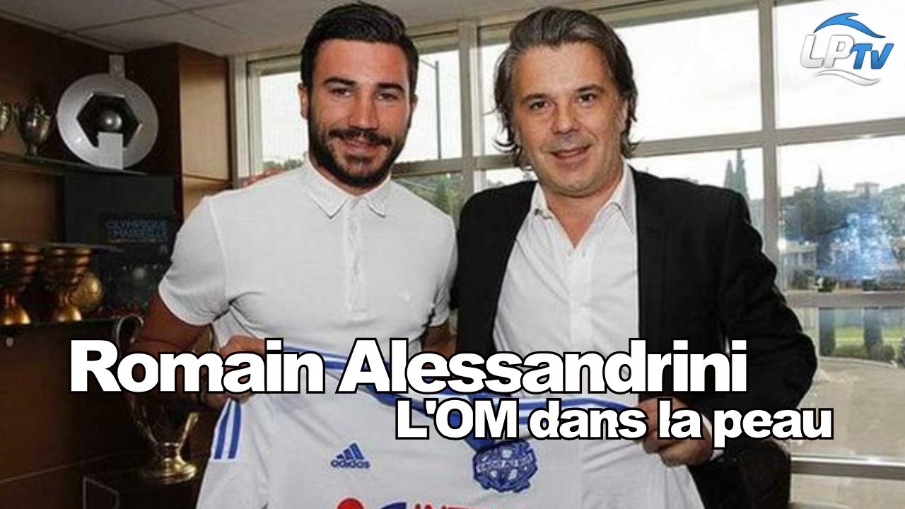 Pourquoi Alessandrini aime vraiment l'OM