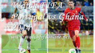 Watch Portugal vs Ghana Stream Online