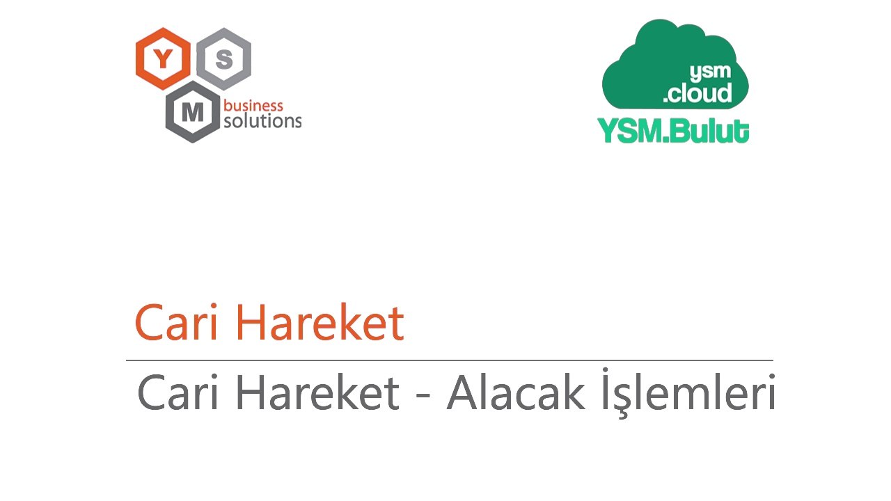Cari Hareket - Alacak İşlemleri