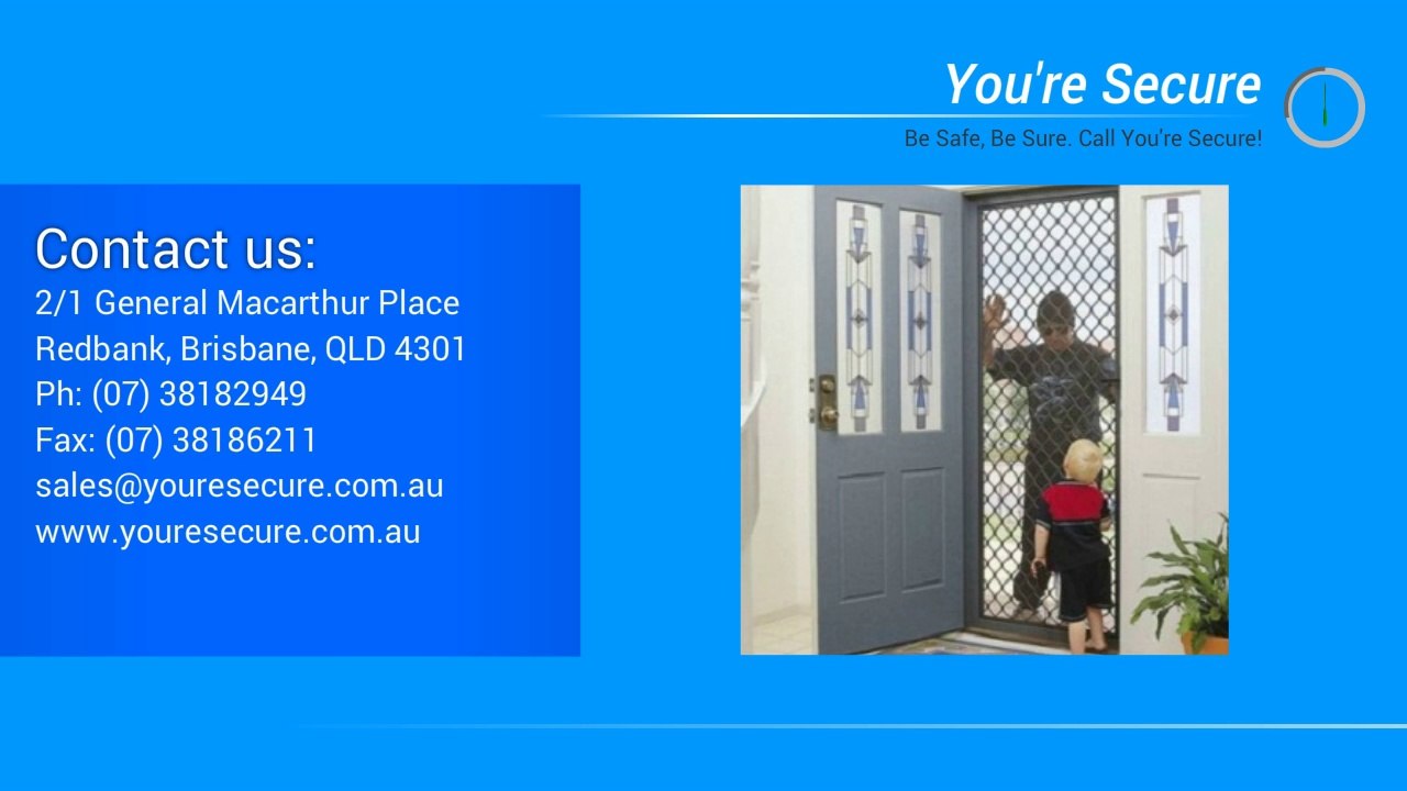You're Secure Security Screens & Doors