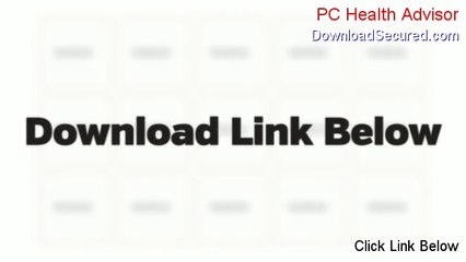 PC Health Advisor Download Free - Risk Free Download