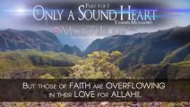 Only A Sound Heart! By Yasmin Mogahed