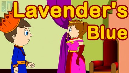 Lavender's Blue Dilly Dilly, Lavender's Green - Nursery Rhyme