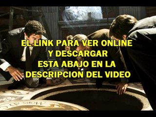 ANGELES Y DEMoNIOS -VER ONLINE Y DESCARGAR