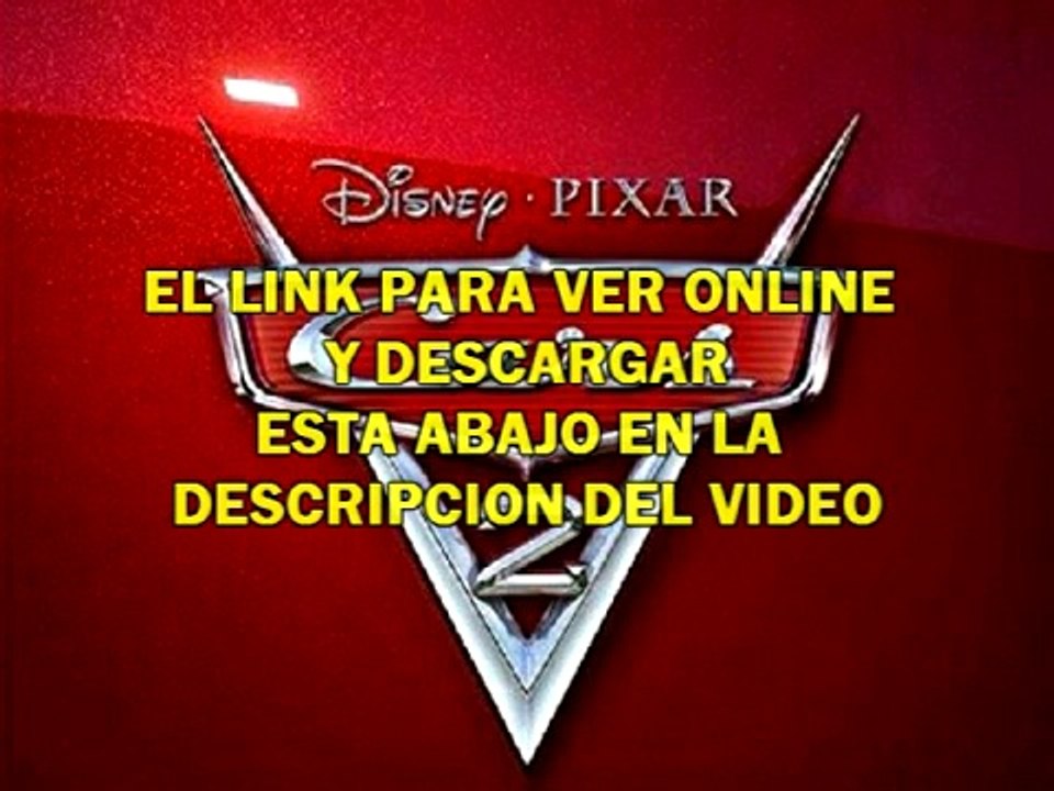 Cars 2 -VER ONLINE Y DESCARGAR - HD