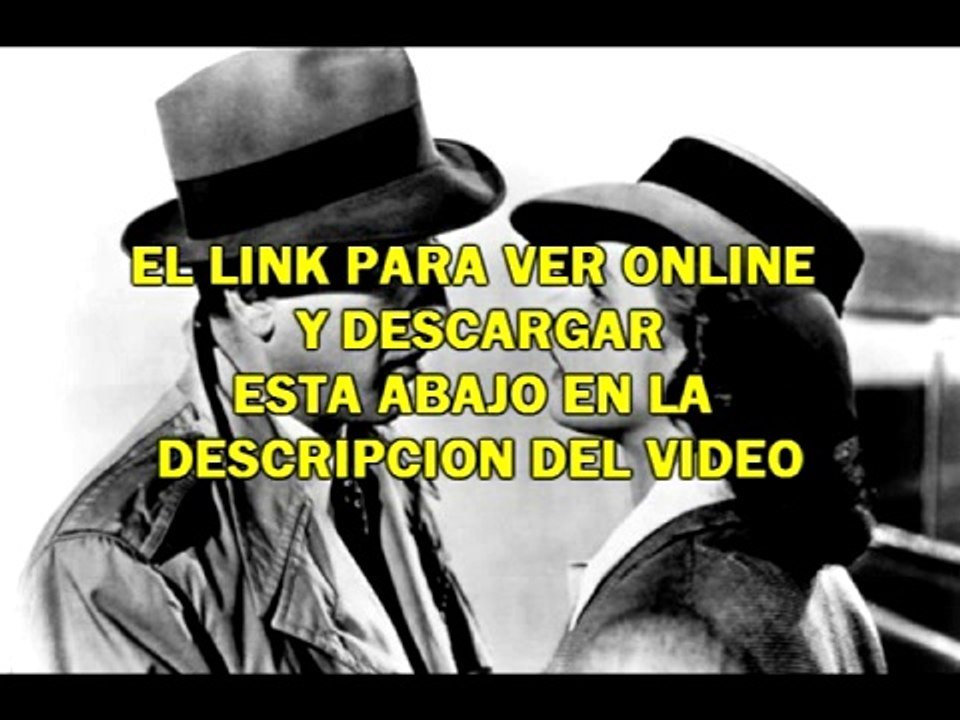 CASABLANCA -VER ONLINE Y DESCARGAR - HD