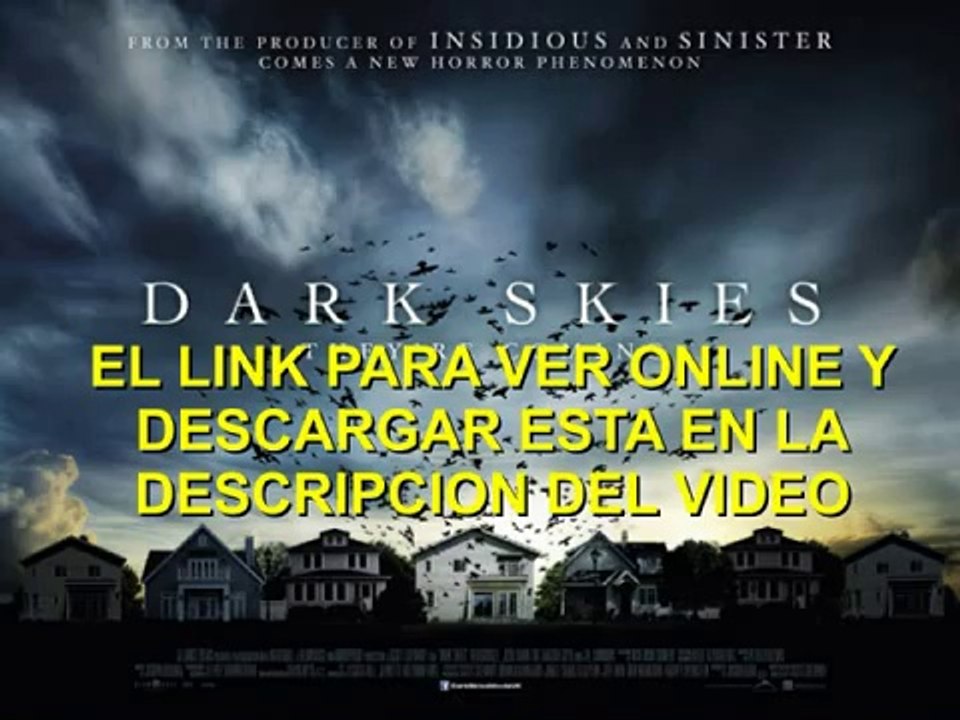 DARK SKIES -  Película completa