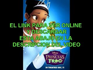 LA PRINCESA Y EL SAPO - PELICULA COMPLETA