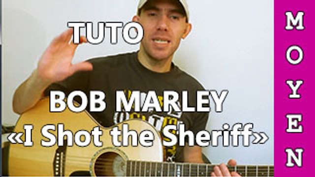 Bob Marley - I Shot the Sheriff - Cours Guitare