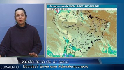 Climatempo News -  Edição das 9h30 - 26/07/2013