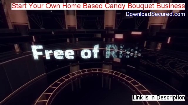 Start Your Own Home Based Candy Bouquet Business Free Review [Legit Review]