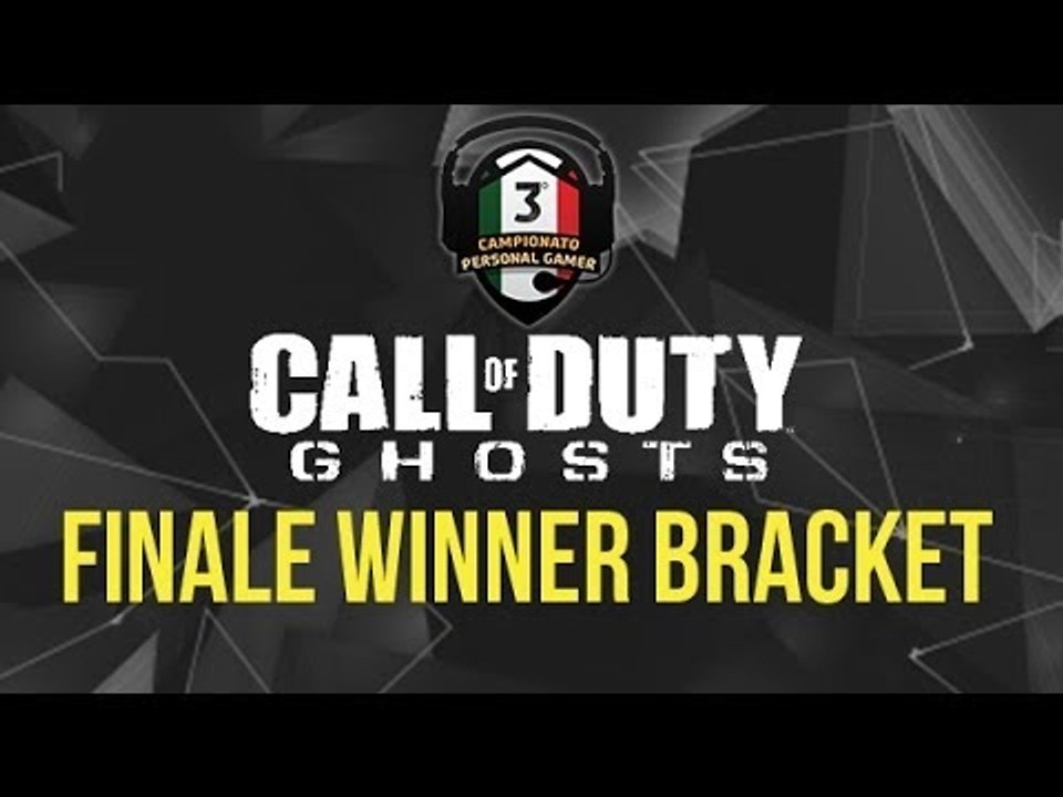 COD GHOSTS: 3°CAMPIONATO FINALE WINNER BRACKET