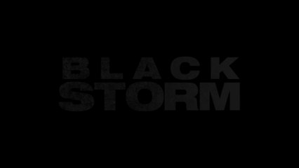 Black Storm - Bande-Annonce / Trailer #2 [VOST|HD1080p]