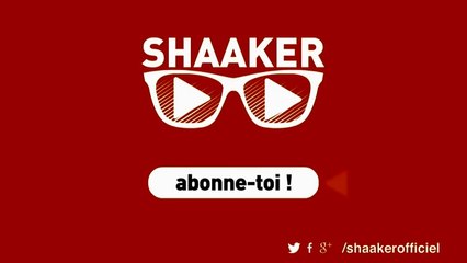 Shaaker, la chaîne qui va te faire oublier 2-3 trucs ! - Shaaker