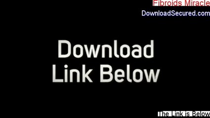 Fibroids Miracle Reviewed []