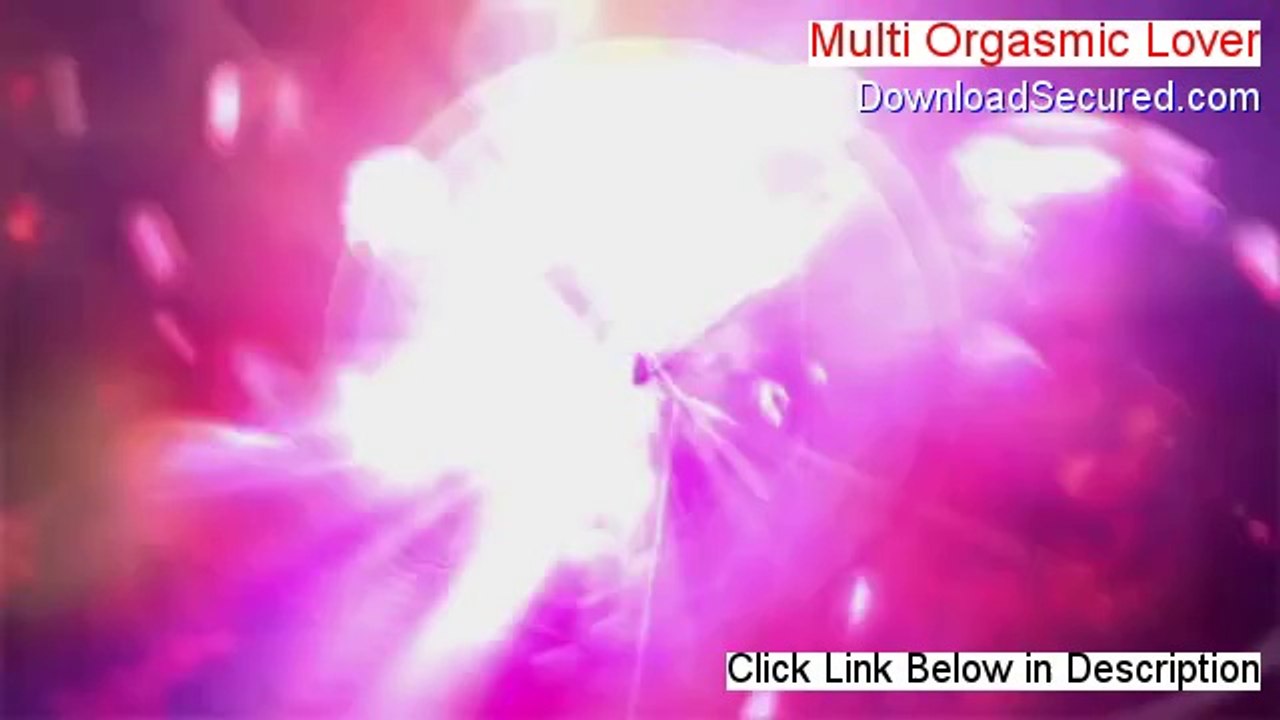 Multi Orgasmic Lover Reviewed - Video Review (2014)
