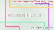 Usui Reiki Master Video Home Study Course Review [Video Review 2014]
