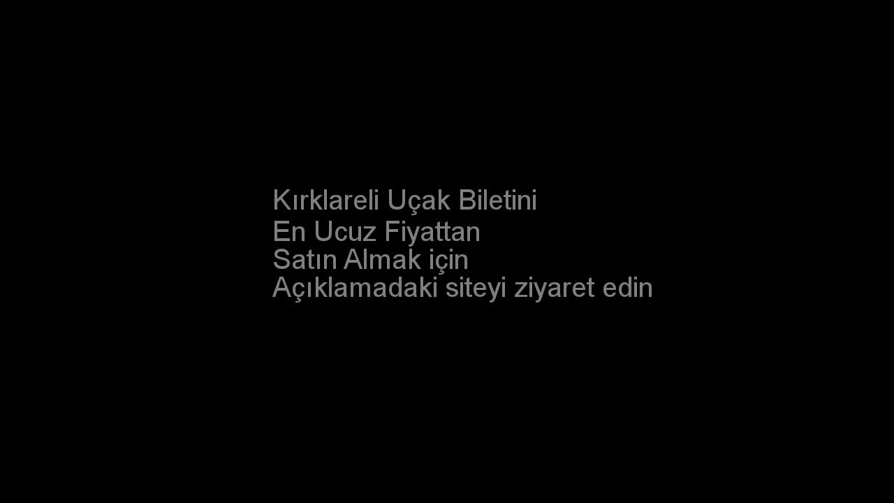 Kırklareli Uçak Bileti