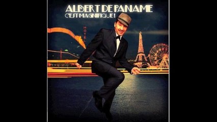 Albert de Paname - C'est Magnifique