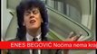 Enes Begovic - Nocima nema kraja - (Official Video 1991)