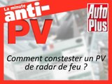 Comment contester un PV de radar de feu ?