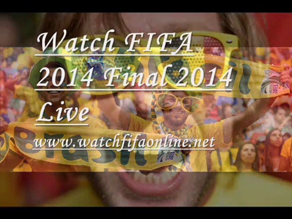 online FIFA 2014 Final live here