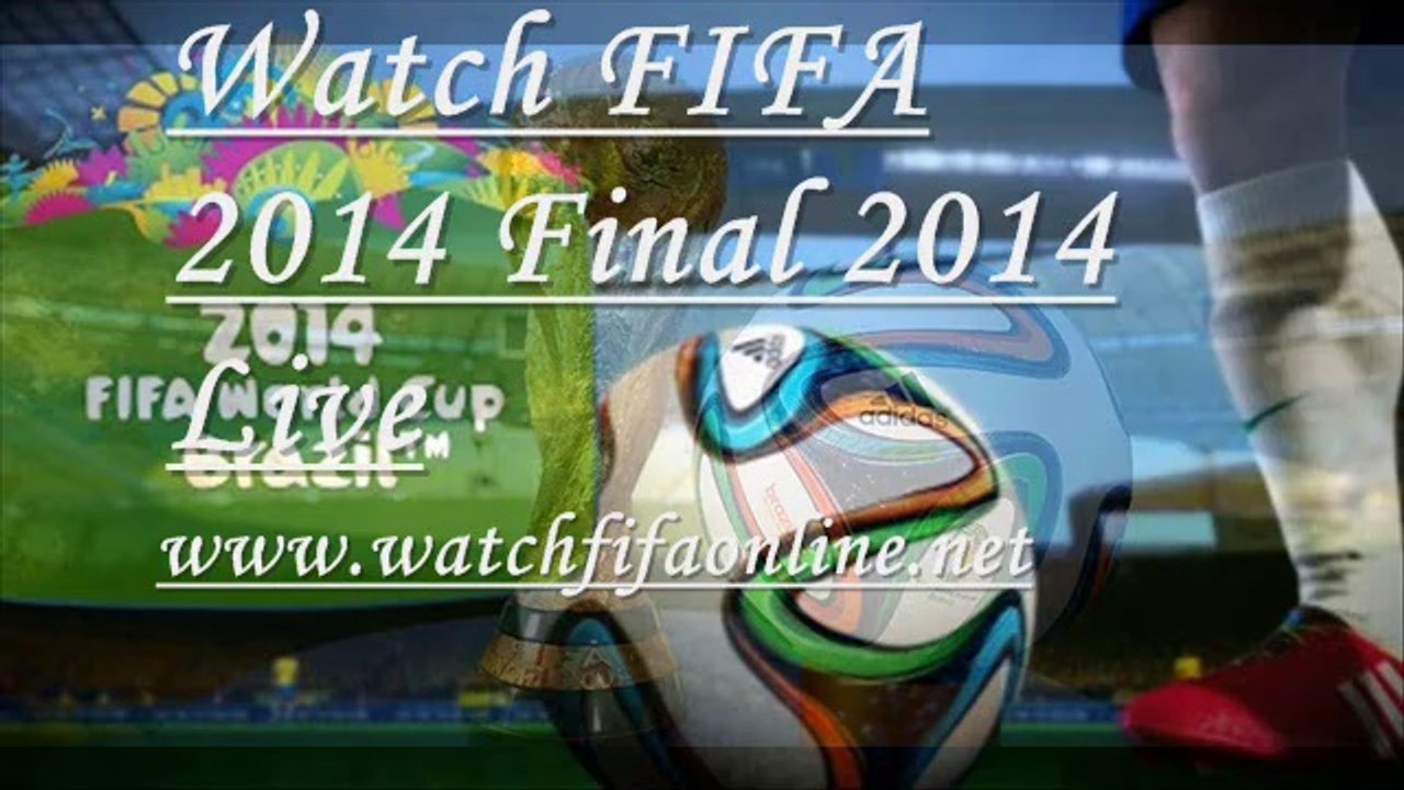 Watch FIFA Final 2014 Live now