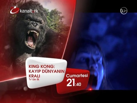 TV'DE İLK! KING KONG:KAYIP DÜNYANIN KRALI 28 Haziran Cumartesi akşamı saat 21.40'ta Kanaltürk Sinema Kuşağında!