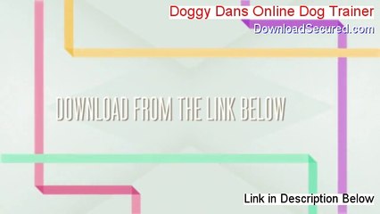 Doggy Dans Online Dog Trainer Free Review [Video Review]