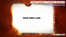 Total Football Trading Systems Reviewed [Watch my Review]