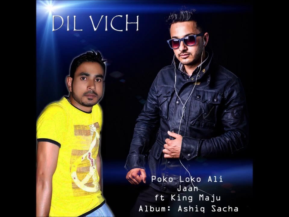 Dil Vich - Poko Loko Ali Jaan ft King Maju