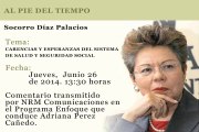 AL PIE DEL TIEMPO - Socorro Diaz Palacios - Carencias y Esperanzas del Sistema  de Salud y Seguridad Social