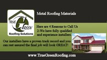 Metal Roof Materials in Tahoe CA CALL (775) 225-1590 True Green Roofing