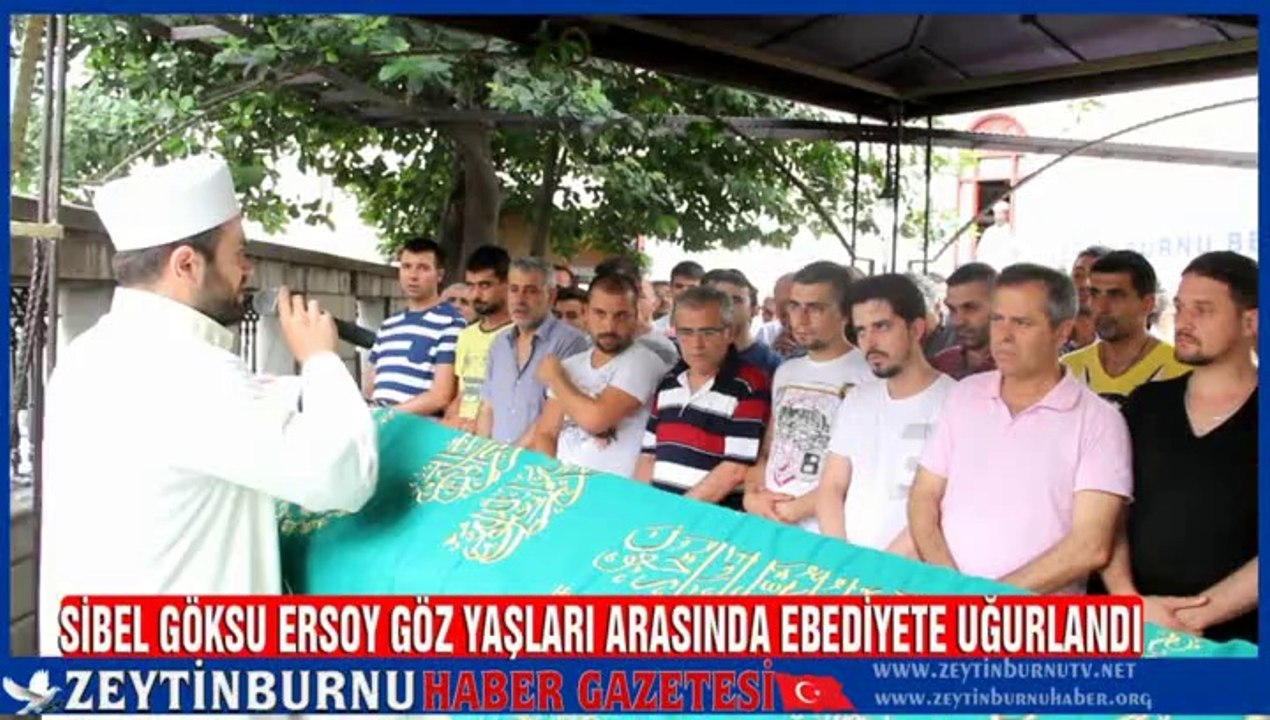 Sibel Göksu Ersoy Gözyaşları Arasında Ebediyete Uğurlandı