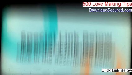 500 Love Making Tips Review [ 2014]