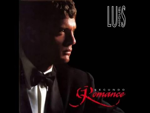 Luis Miguel - Segundo Romance (with lyrics)