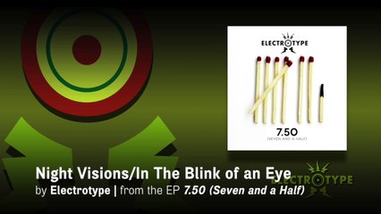 Electrotype: 7.50 (Seven and a Half) Lyric Video—"Night Visions/In The Blink of an Eye" [OFFICIAL]