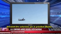 Les Etats-Unis font voler des drones armés au-dessus de Bagdad
