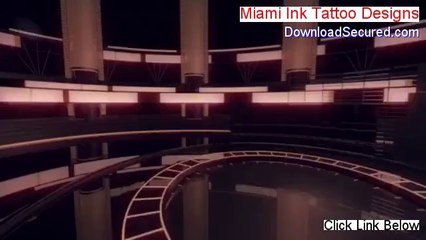 Miami Ink Tattoo Designs Free Review [Watch my Review]