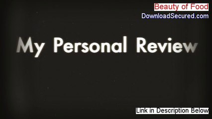 Beauty of Food Reviews [Video Review]