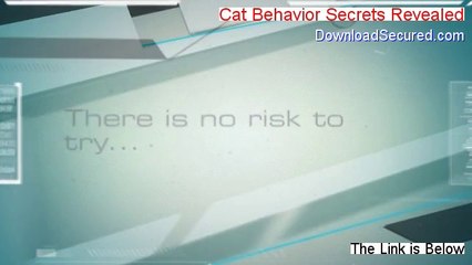 Download Video: Cat Behavior Secrets Revealed Reviewed [Watch this 2014]