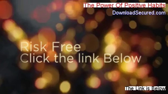 The Power Of Positive Habits Review (the power of positive habits pdf)