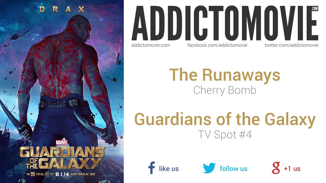 Guardians of the Galaxy - TV Spot #4 Music #1 (The Runaways - Cherry Bomb)  - video Dailymotion