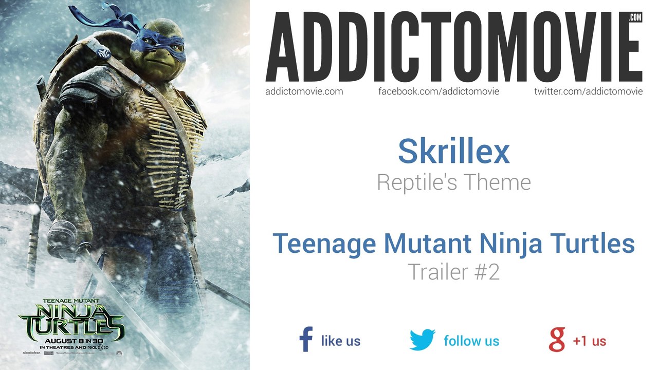Teenage Mutant Ninja Turtles - Trailer #2 Music #3 (Skrillex - Reptile's Theme)