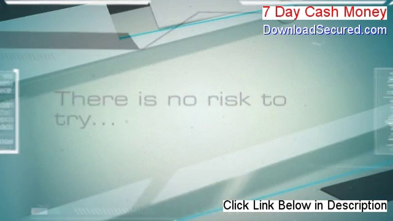 7 Day Cash Money Reviewed (See my Review)
