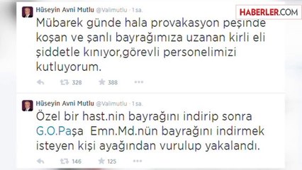 Vali Mutlu: Bayrağı İndiren Şahsı Vuran Polisimizi Kutlarım