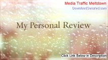 Media Traffic Meltdown Reviews (Video Review)